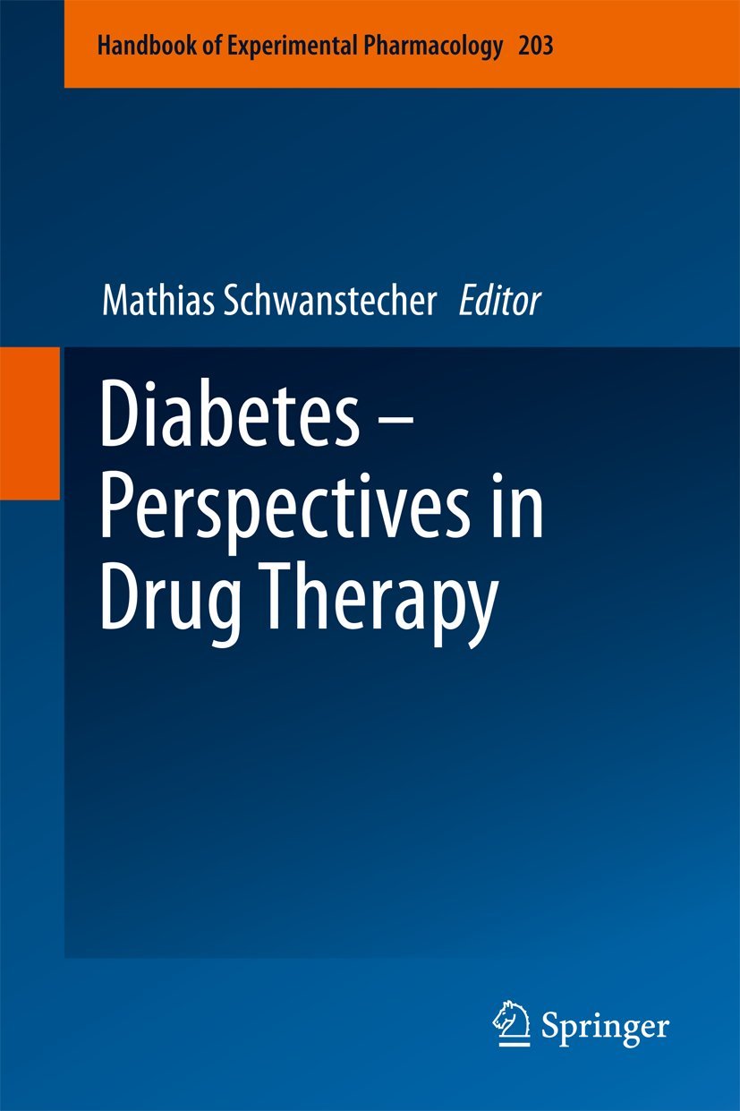 Diabetes - Perspectives in Drug Therapy (Handbook of Experimental Pharmacology, 203)