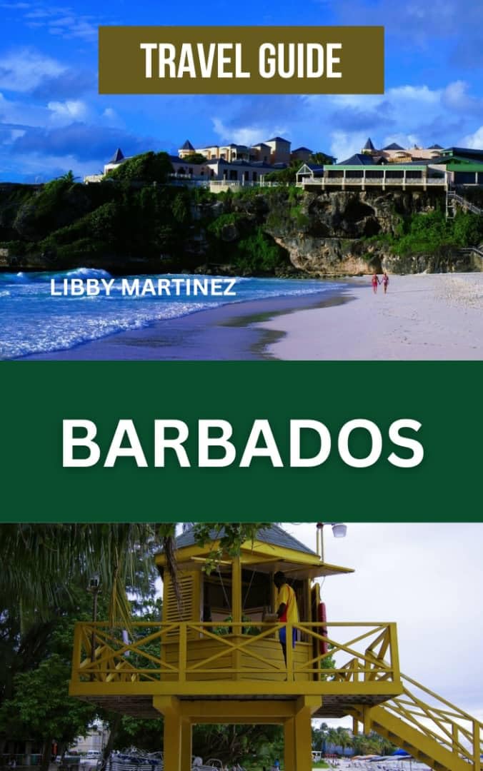 BARBADOS TRAVEL GUIDE 2024: Comprehensive Guide to Barbados Best-Kept Secrets With Maps, Pictures, Best Cuisines, Accomodation, Navigating History, Culture ... Island (EXPLORE TRAVEL GUIDE Book 9)