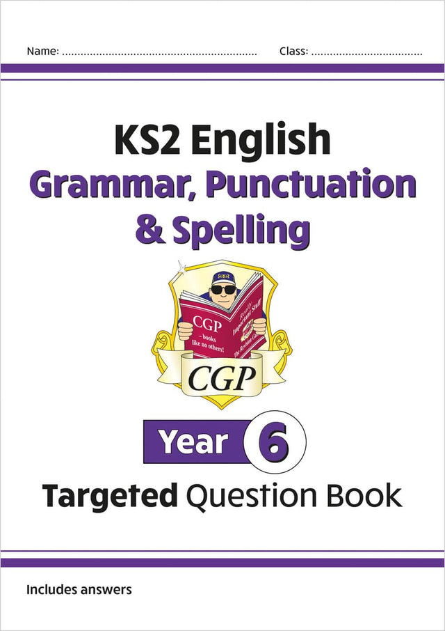 KS2 English Year 6 Grammar, Punctuation & Spelling Targeted Question Book (with Answers): great for SATS practice (CGP Year 6 English)