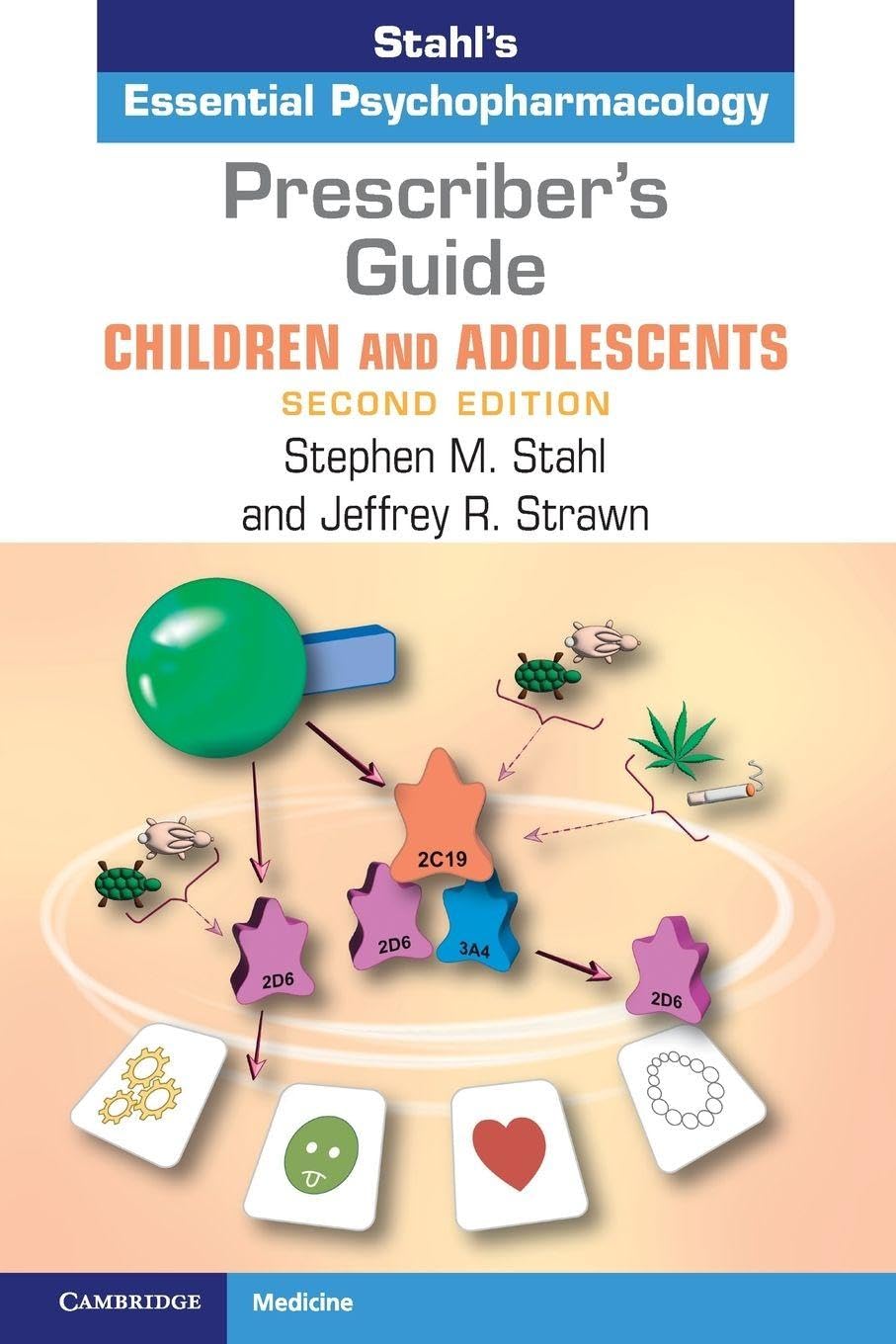 Prescriber's Guide – Children and Adolescents: Stahl's Essential Psychopharmacology