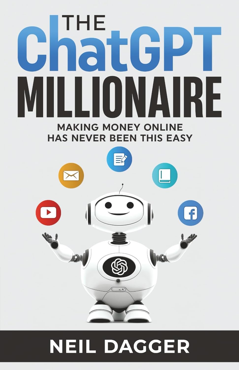The ChatGPT Millionaire: Making Money Online has never been this EASY (How to make money with AI)