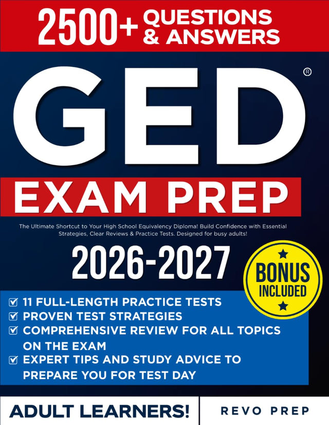 GED Exam Prep for Adult Learners: The Ultimate Shortcut to Your High School Equivalency Diploma! Build Confidence with Essential Strategies, Clear Reviews & Practice Tests. Designed for busy adults!