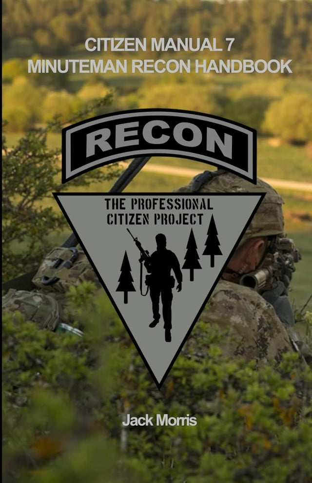 Minuteman Recon Handbook (Citizen Manual 7): Full Color Version (The Professional Citizen Project)