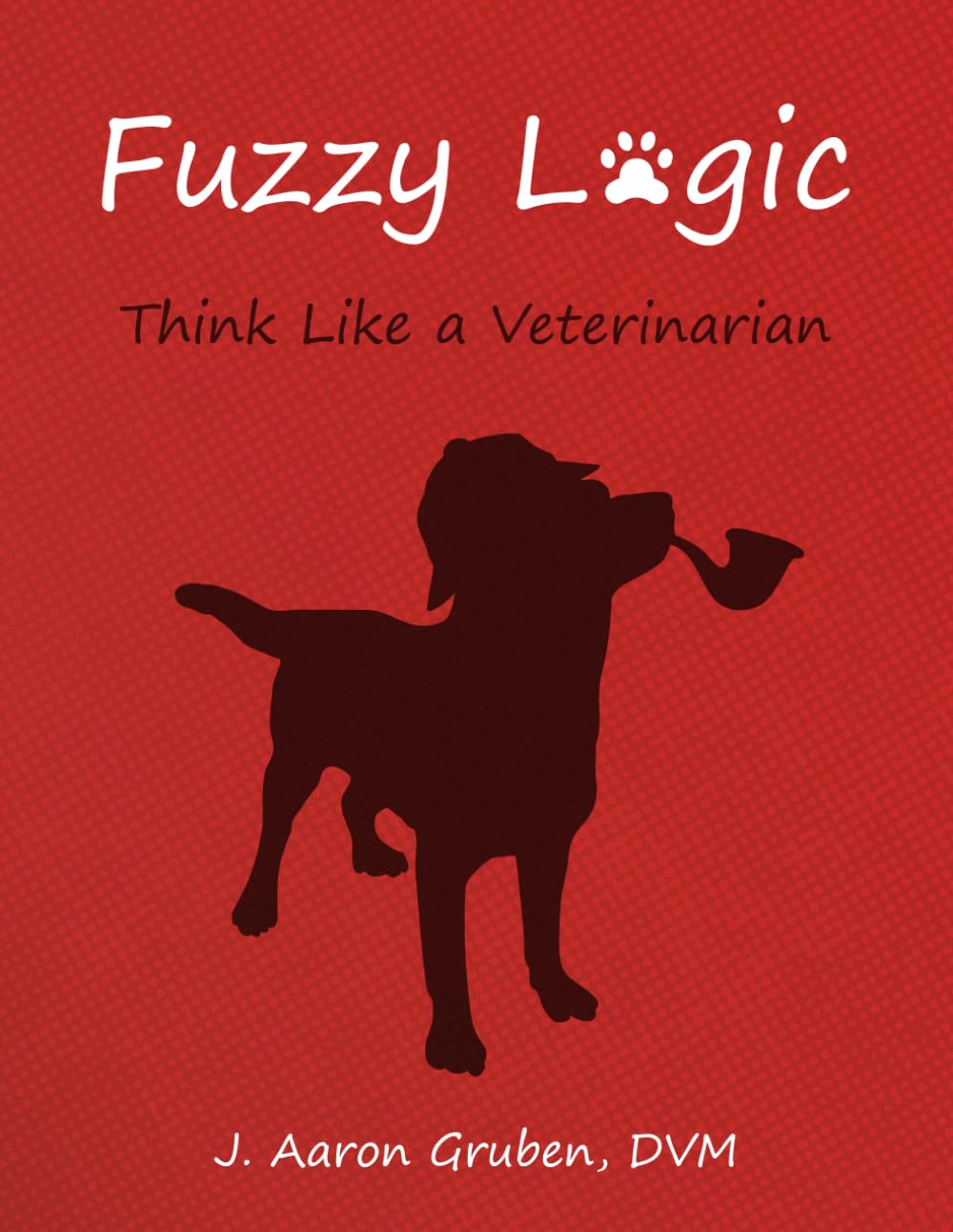 Fuzzy Logic: Think Like a Veterinarian