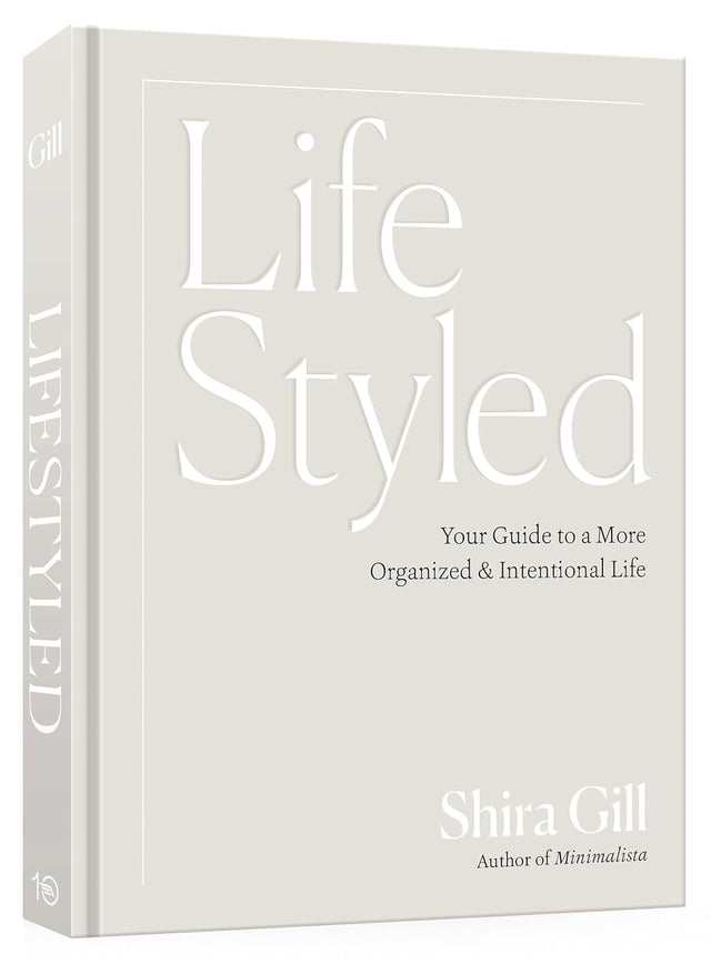 LifeStyled: Your Guide to a More Organized & Intentional Life