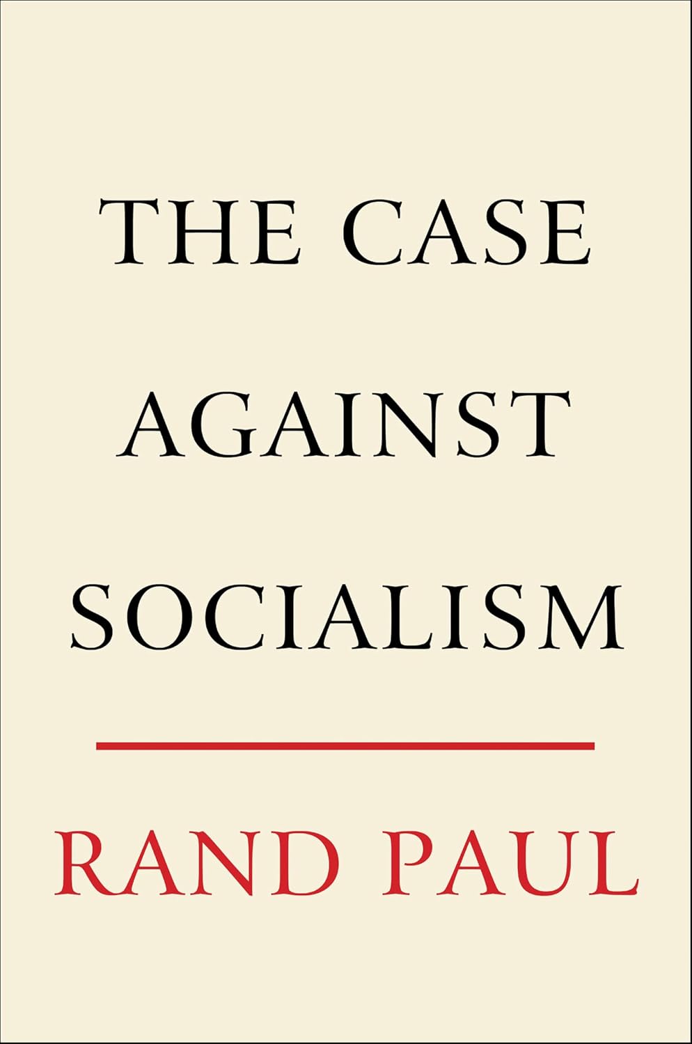 The Case Against Socialism