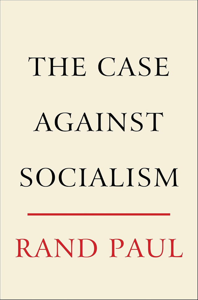 The Case Against Socialism