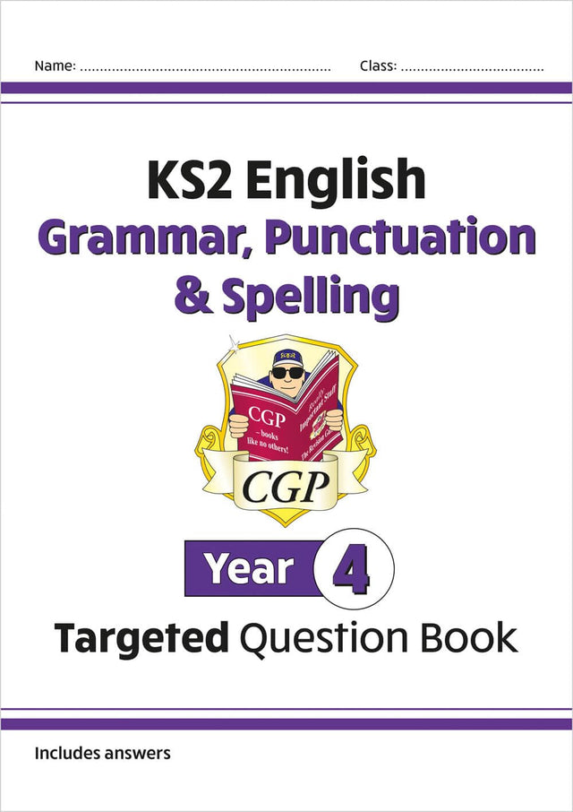 KS2 English Year 4 Grammar, Punctuation & Spelling Targeted Question Book (with Answers) (CGP Year 4 English)