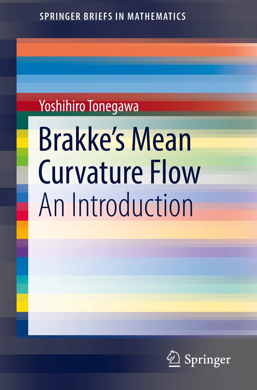 Brakke's Mean Curvature Flow: An Introduction (SpringerBriefs in Mathematics)