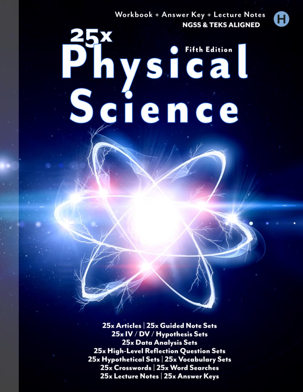25x: Physical Science - High School - 25 Lessons Introducing & Reinforcing Important Physical Science Concepts: 25 Articles, 25 Reflection Question ... (25x High & Middle School Science Series)