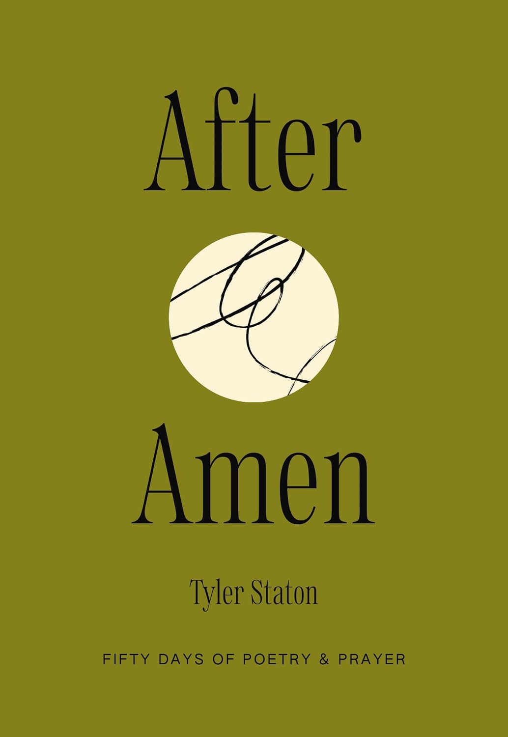 After Amen: 50 Days of Poetry and Prayer