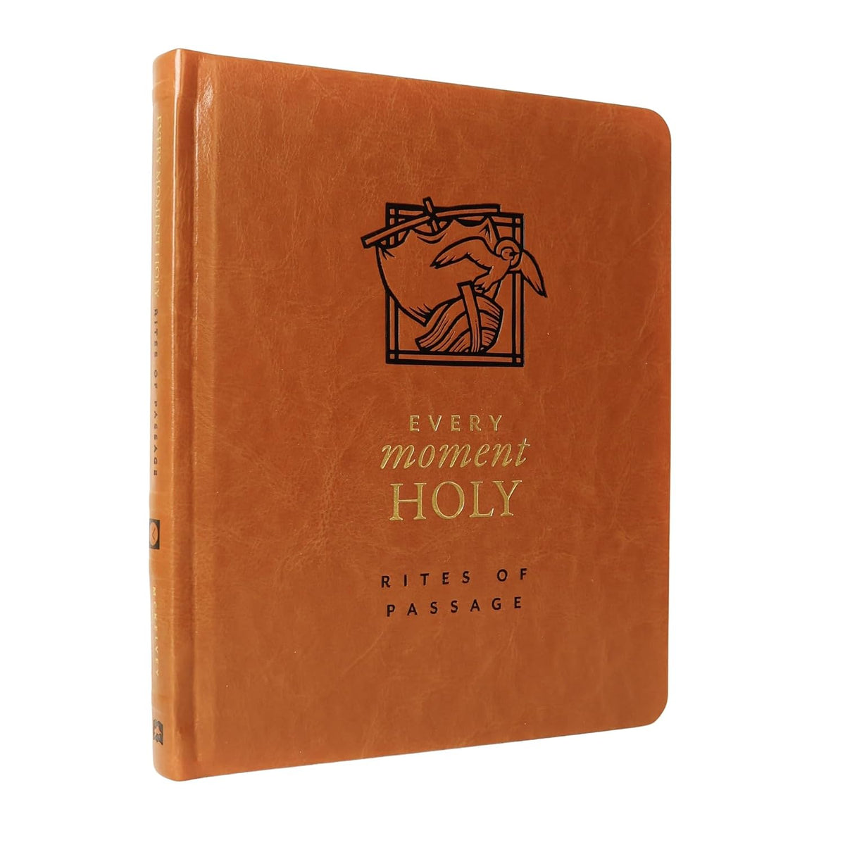 Every Moment Holy: Rites of Passage: (A Companion for Early Adulthood)