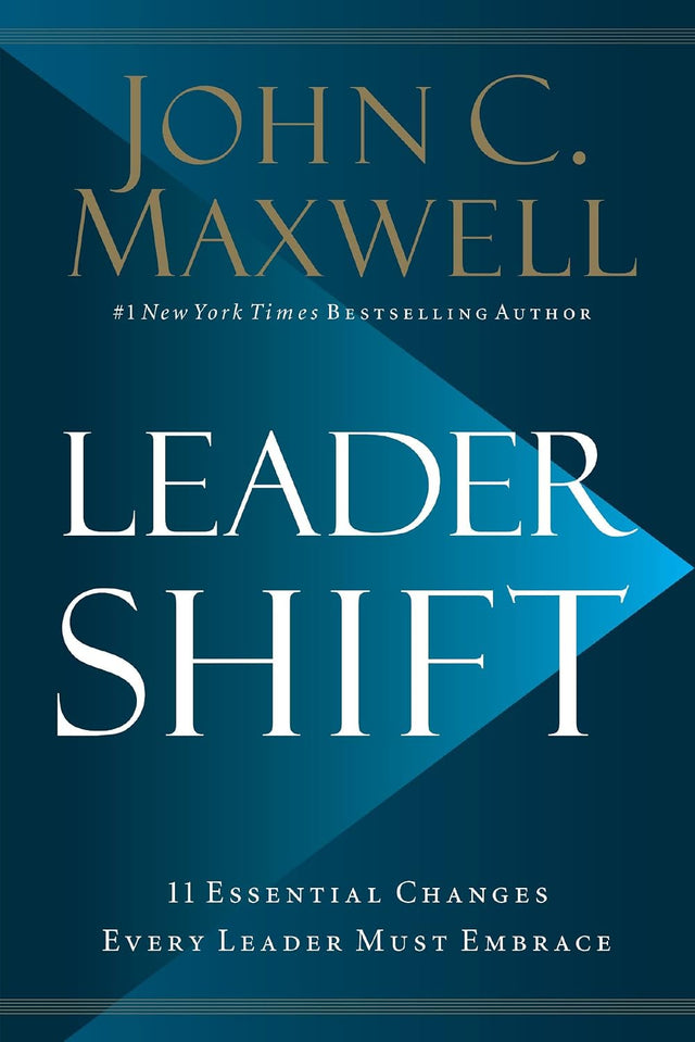 Leadershift: The 11 Essential Changes Every Leader Must Embrace