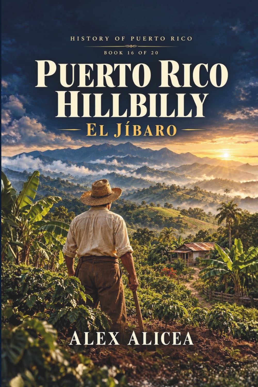 The Jíbaro Spirit: History of Puerto Rico