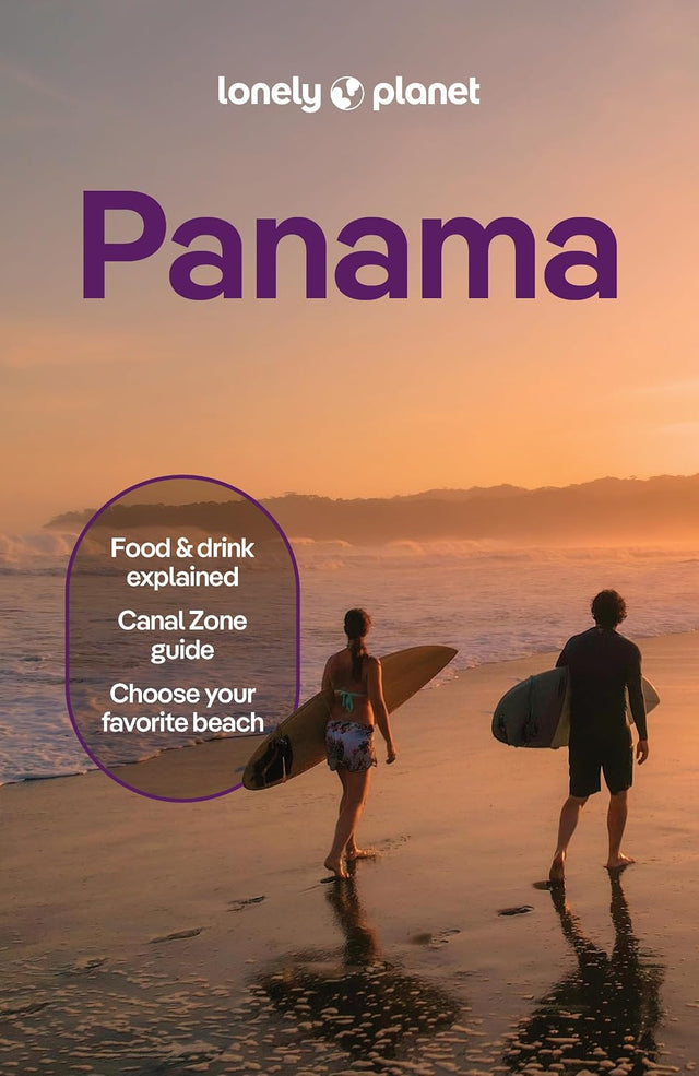 Lonely Planet Panama: Plan the Trip of a Lifetime | Detailed Itineraries & Maps | Insider Tips | Covers Panama City, Bocas del Toro, Darien and more (Travel Guide)