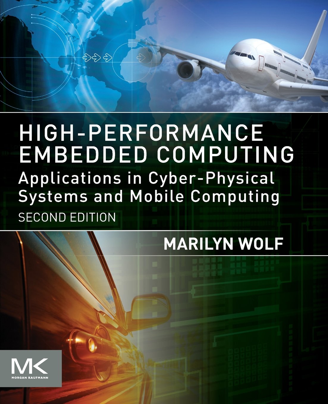 High-Performance Embedded Computing: Applications in Cyber-Physical Systems and Mobile Computing