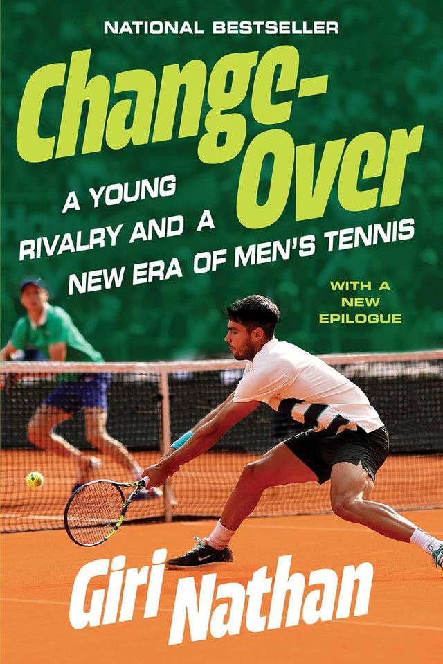 Changeover: A Young Rivalry and a New Era of Men's Tennis