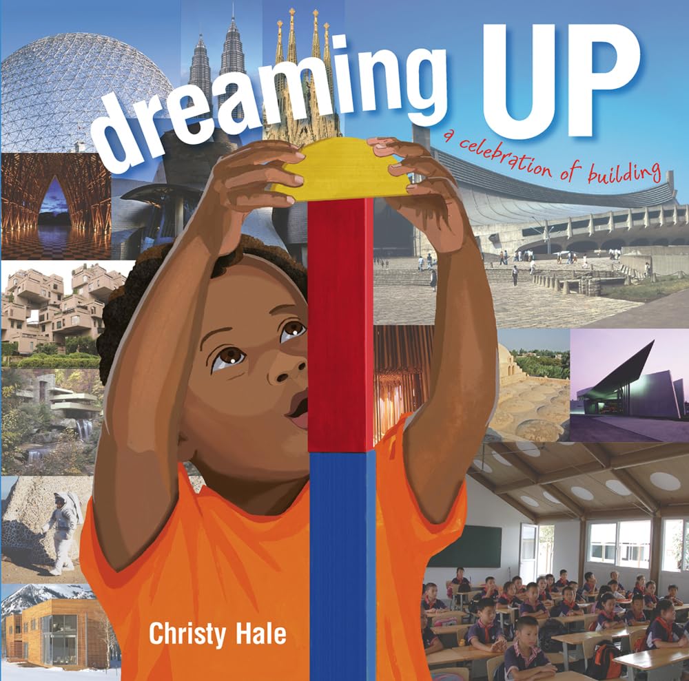Lee & Low Books Dreaming Up: A Celebration of Building