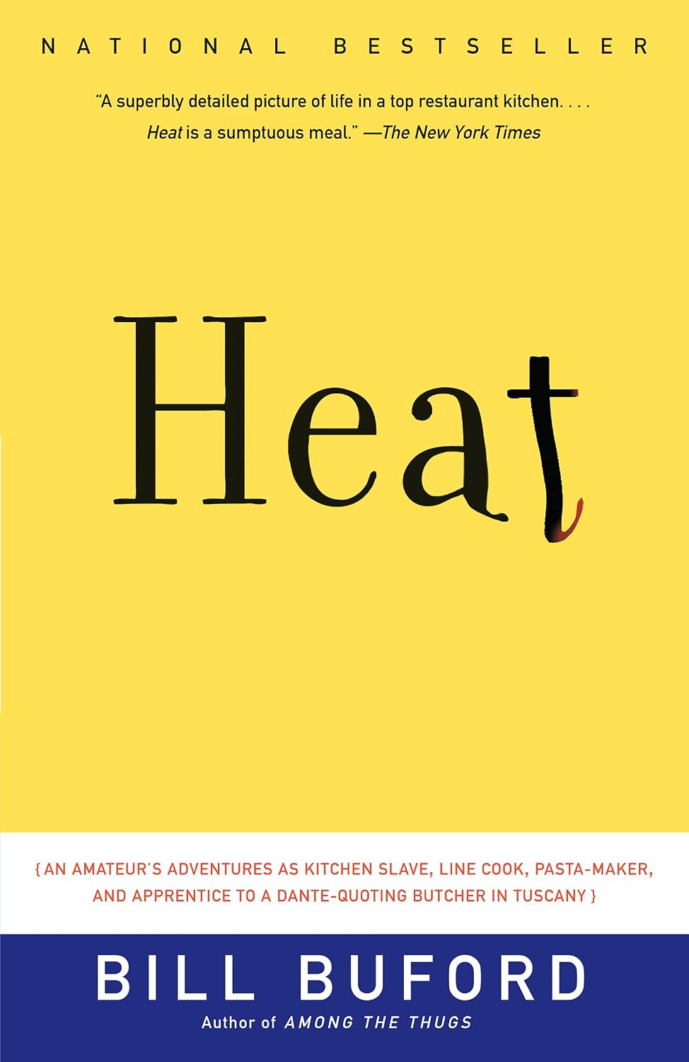 Heat: An Amateur Cook in a Professional Kitchen