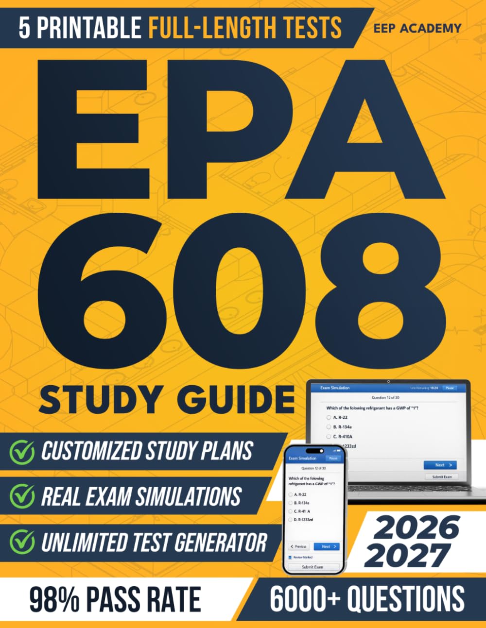 EPA 608 Study Guide: Ace the Exam with Flying Colors and Secure Your HVACR Career | Master Your Test Preparation with a Stress-Free Study Plan, Realistic Exam Simulations and In-Depth Detailed Answer