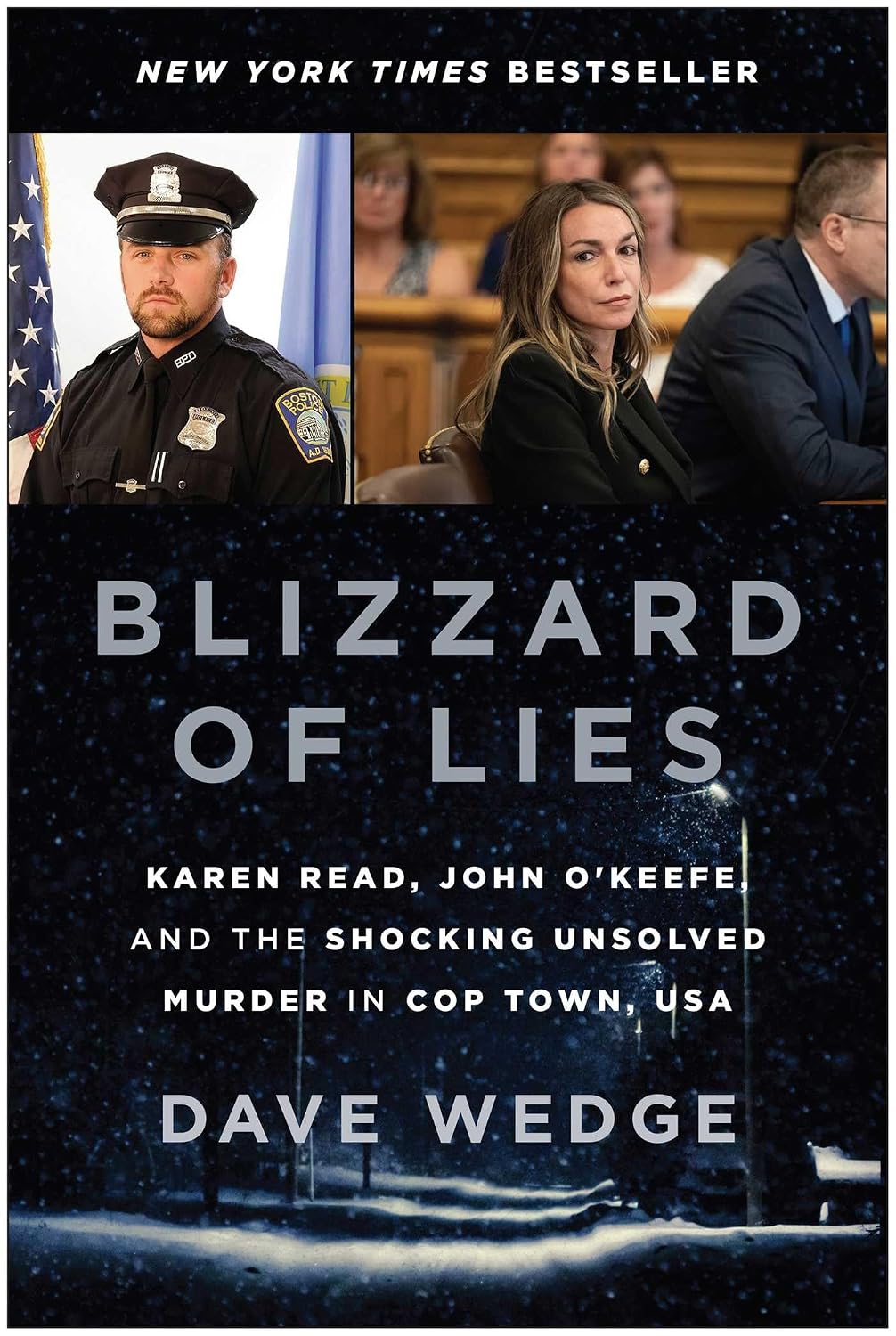Blizzard of Lies: Karen Read, John O'Keefe, and the Shocking Unsolved Murder in Cop Town, USA