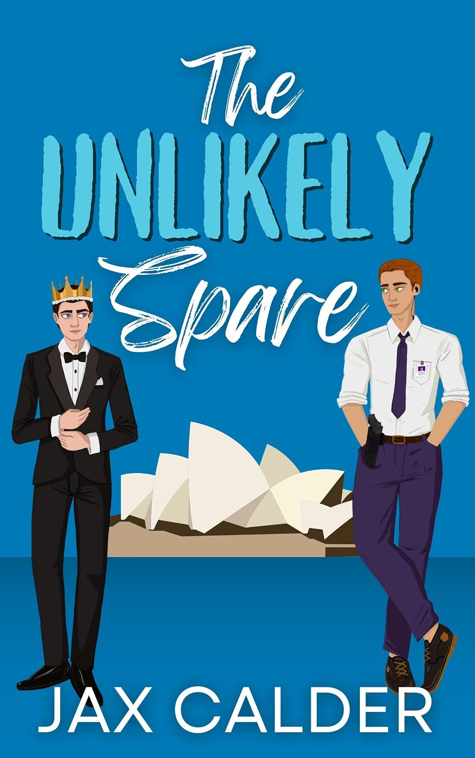 The Unlikely Spare: An MM Prince Bodyguard Romance (Unlikely Dilemmas Book 3)