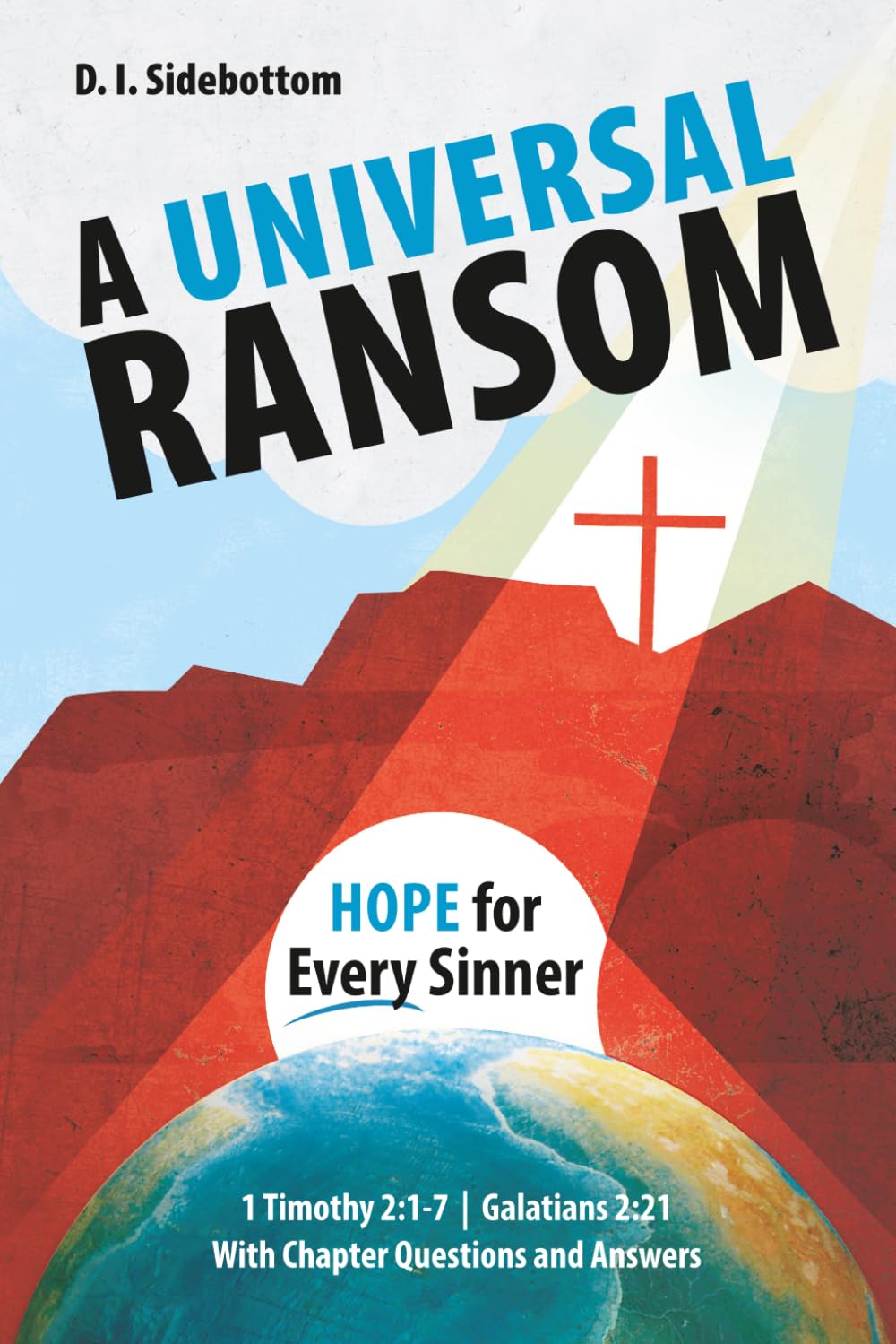 A Universal Ransom: Hope For Every Sinner