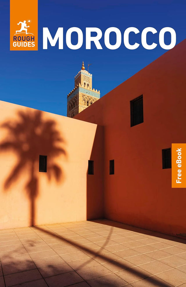 Rough Guides Morocco: Travel Guide with eBook: 2026-2027 | Insider Tips | Must-See Sights | Maps & Itineraries | Covers: Marrakesh, Fes, the Atlas Mountains and more