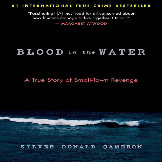Blood in the Water: A True Story of Small-Town Revenge