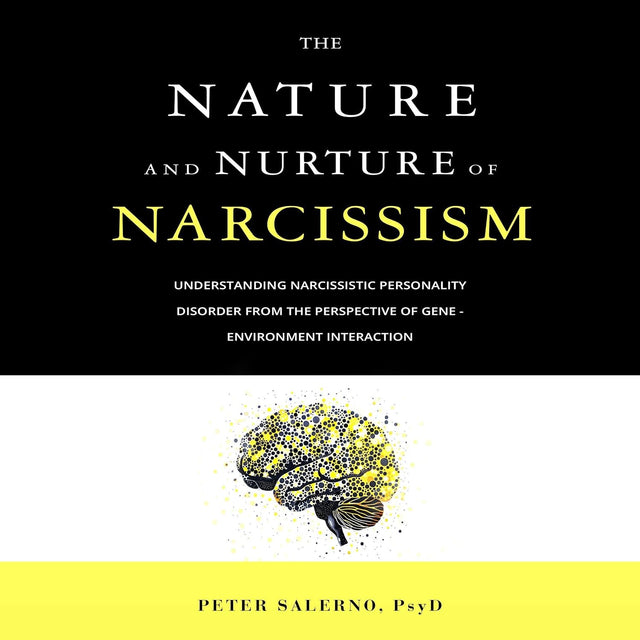 The Nature and Nurture of Narcissism: Understanding Narcissistic Personality Disorder from the Perspective of Gene - Environment Interaction