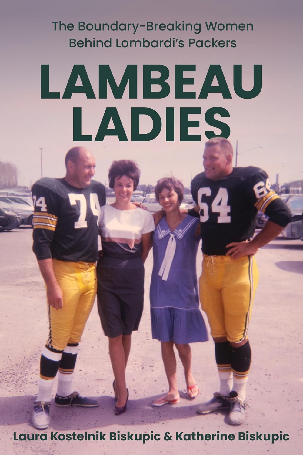 Lambeau Ladies: The Boundary-Breaking Women Behind Lombardi’s Packers