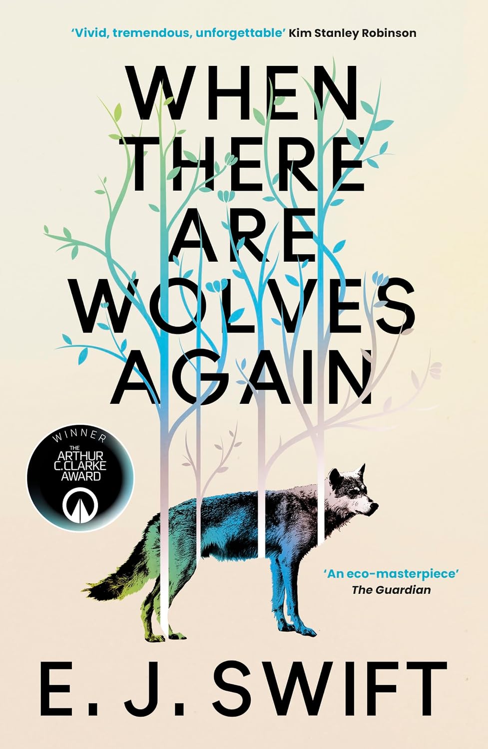 When There Are Wolves Again: WINNER of the 2026 Arthur C. Clarke Award
