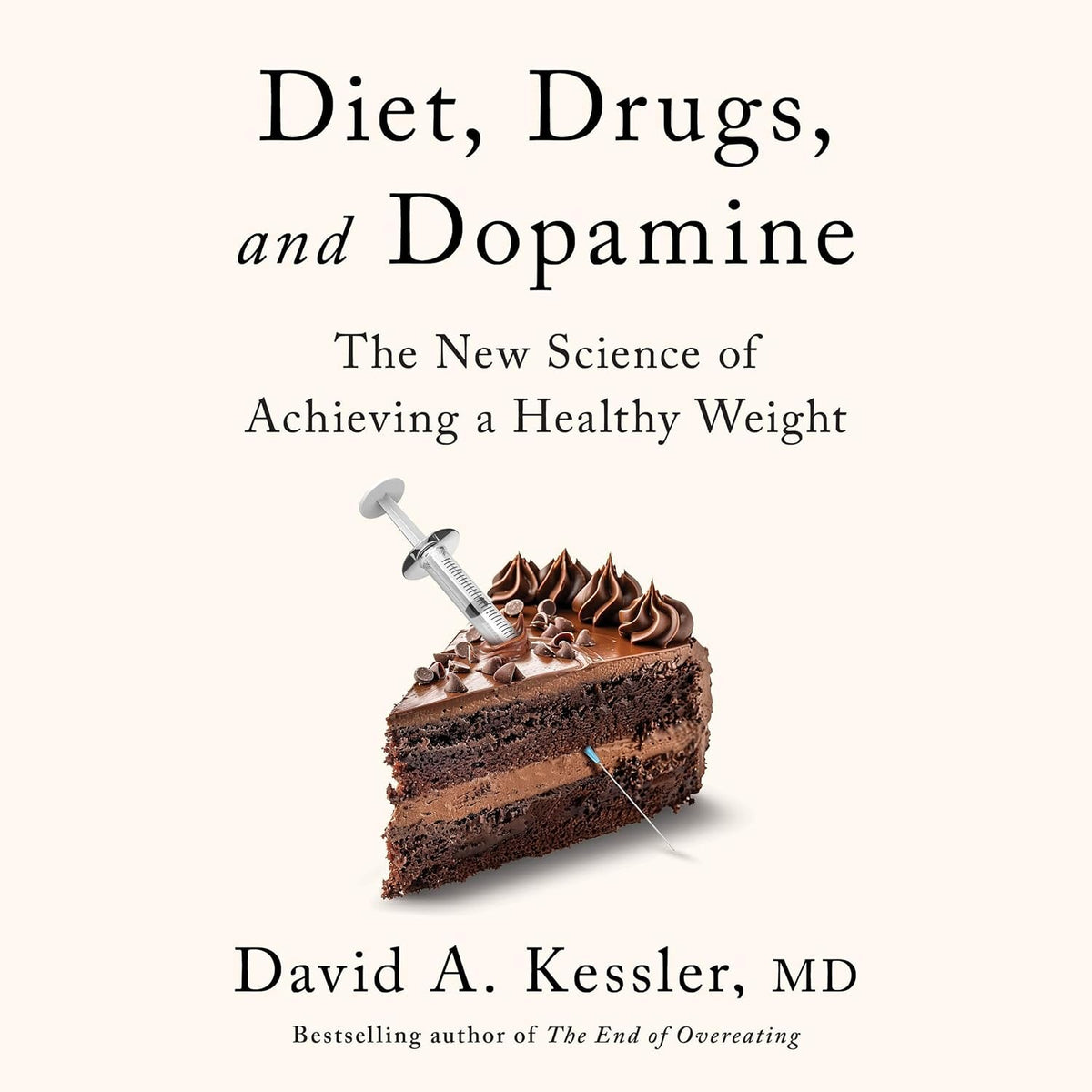 Diet, Drugs, and Dopamine: The New Science of Achieving a Healthy Weight
