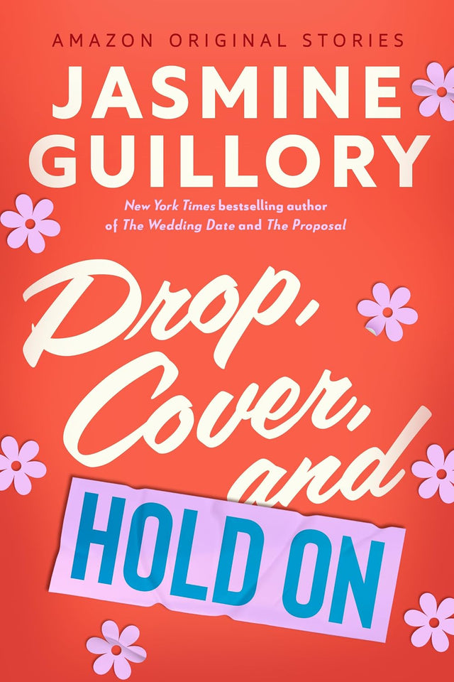 Drop, Cover, and Hold On (The Improbable Meet-Cute collection)