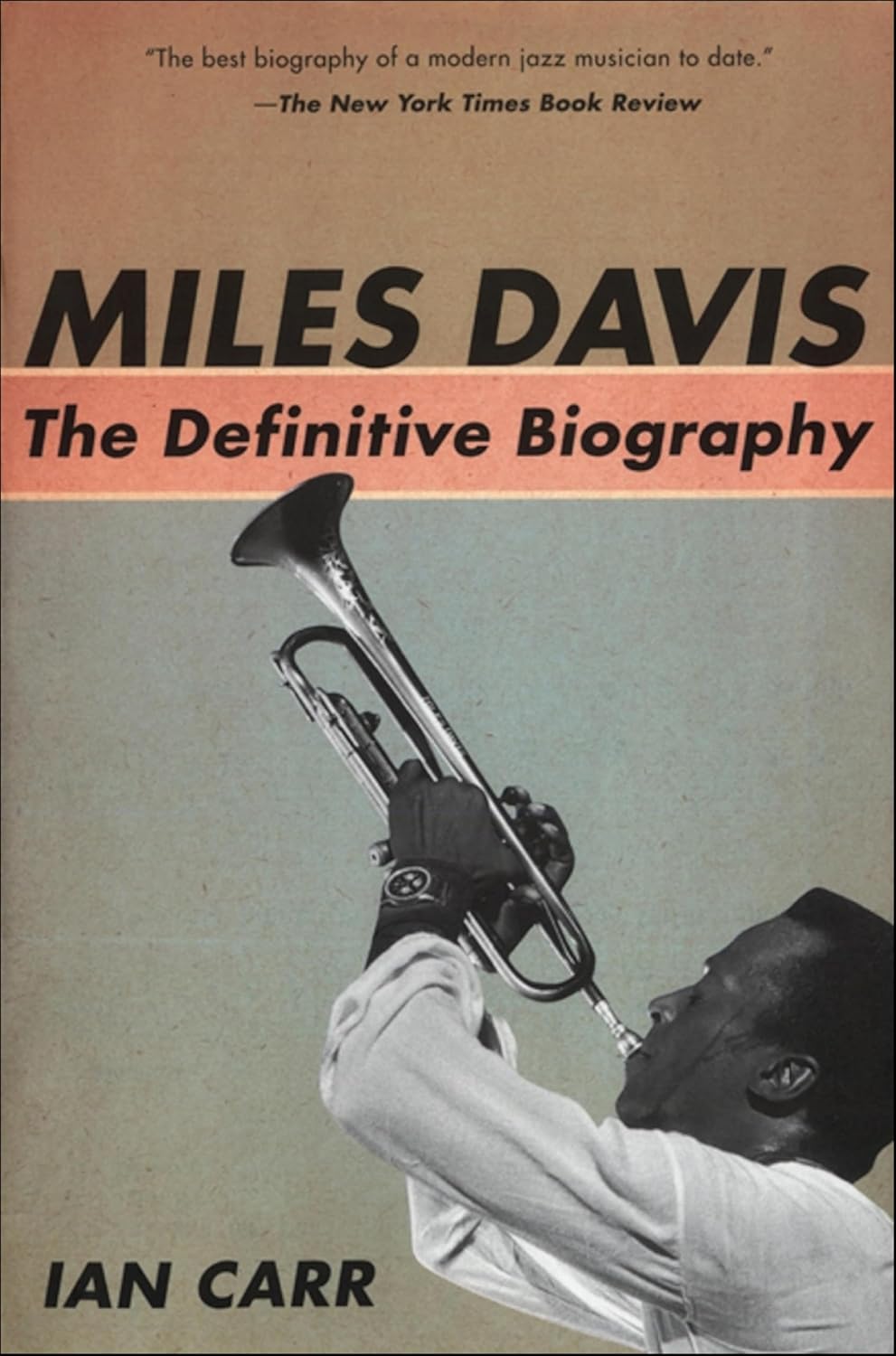 Miles Davis: The Definitive Biography