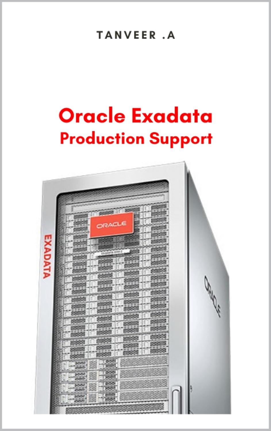 Oracle Exadata: Production Support