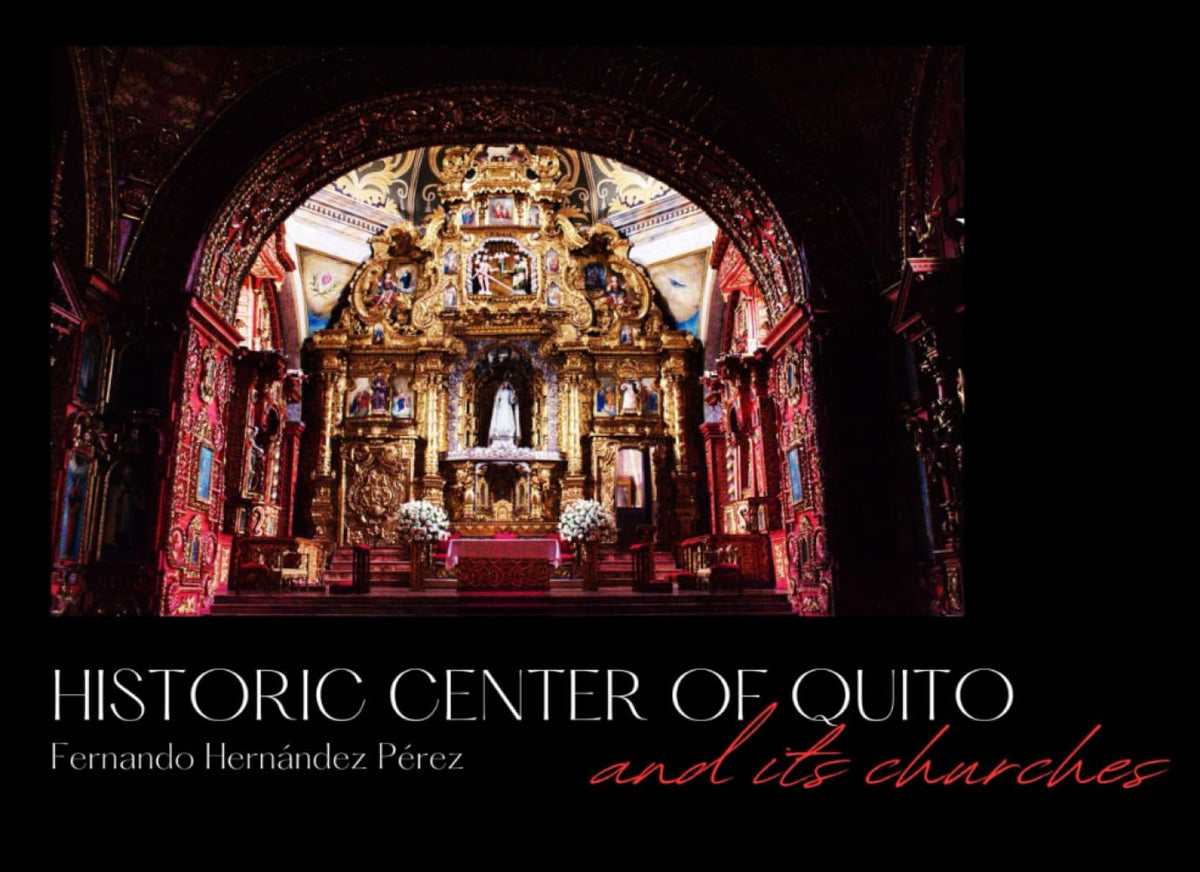 Historic center of Quito and its churches