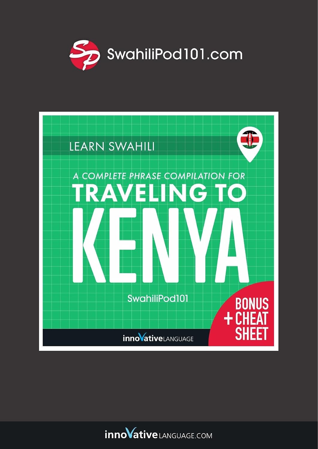 Learn Swahili: A Complete Phrase Compilation for Traveling to Kenya