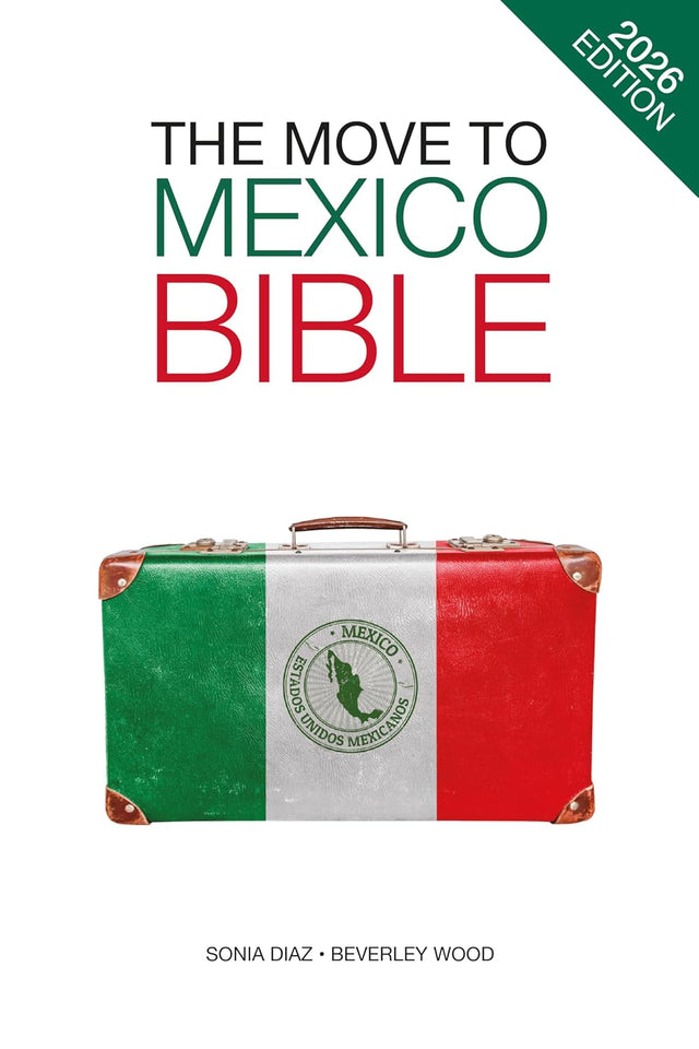 The Move to Mexico Bible: Planning to retire or relocate to Mexico? Start here — visas, healthcare, housing, and real costs explained step by step. (The Move to Series)