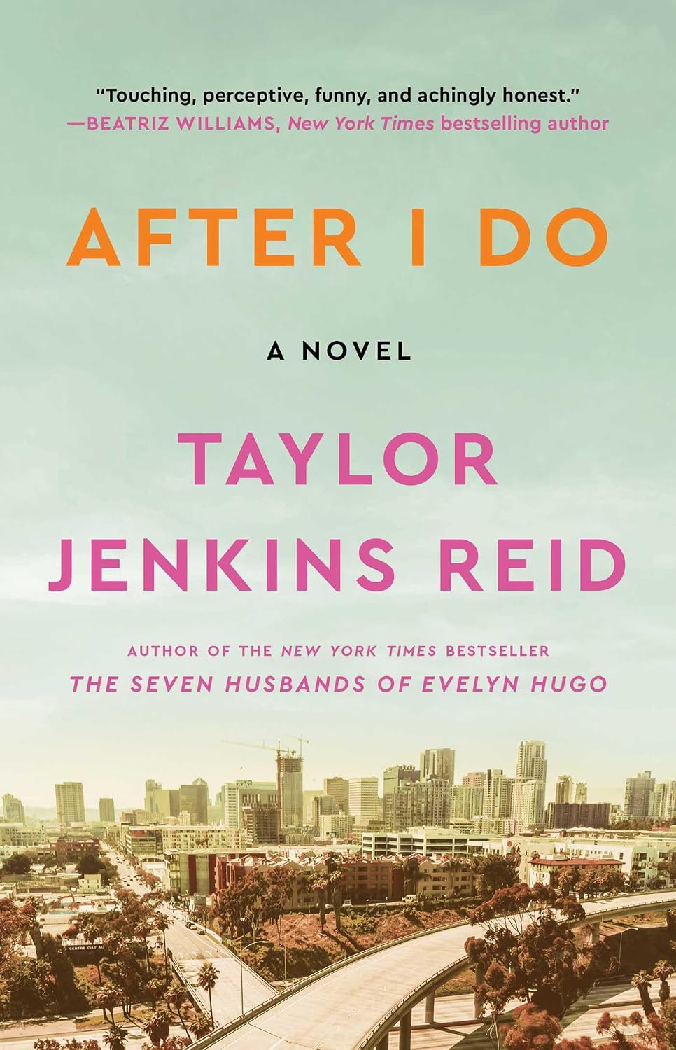 After I Do: A Novel