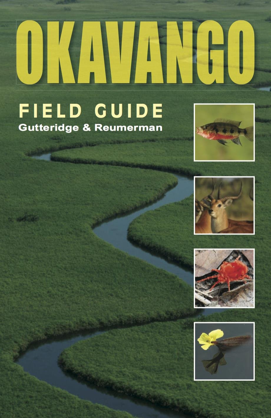 Okavango: A Field Guide (Southbound Field Guides)