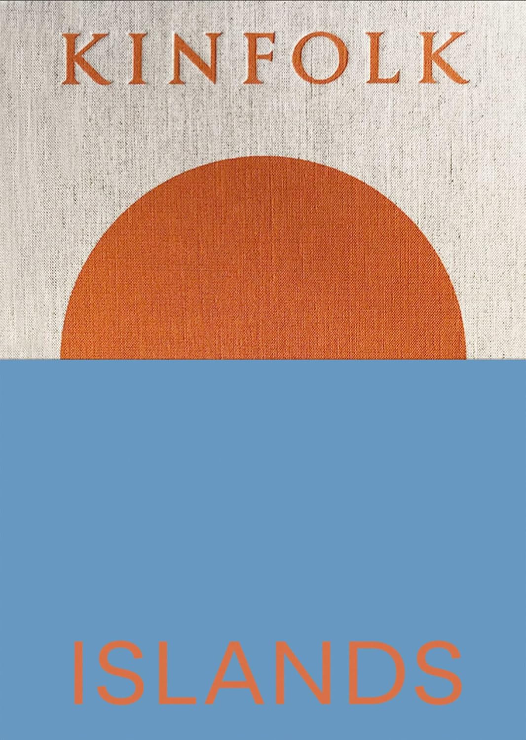 Kinfolk Islands (Kinfolk Adventures)