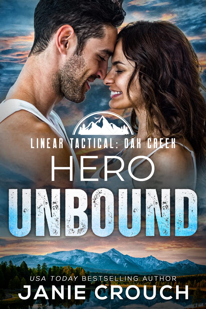 Hero Unbound (Heroes of Oak Creek Book 1)