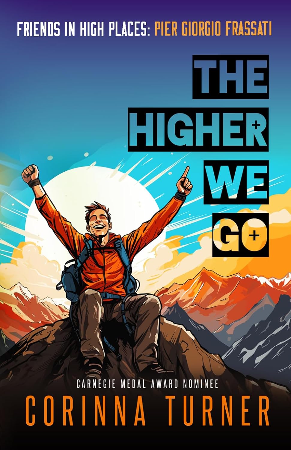 The Higher We Go: Pier Giorgio Frassati (Friends in High Places)