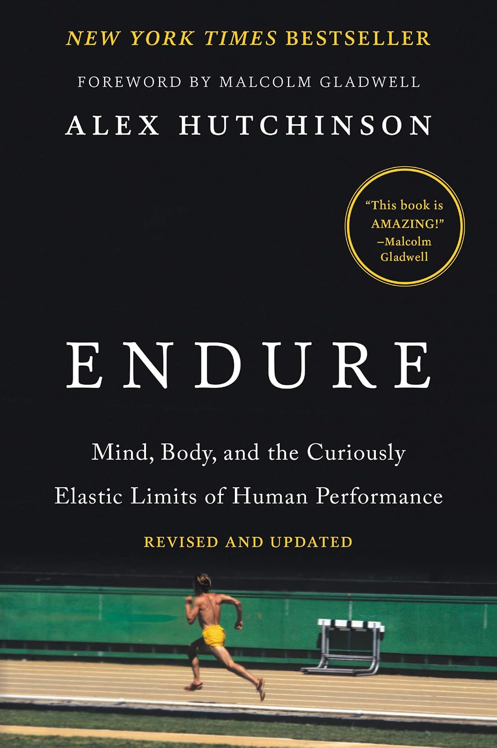 Endure: Mind, Body, and the Curiously Elastic Limits of Human Performance ― A NYT Bestselling Sports Science Book on the Sub-Two-Hour Marathon