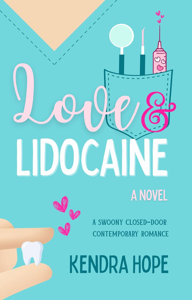 Love & Lidocaine : A Swoony Contemporary Romance