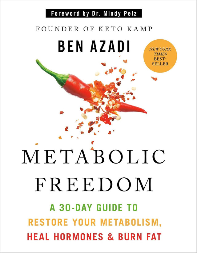 Metabolic Freedom: A 30-Day Guide to Restore Your Metabolism, Heal Hormones & Burn Fat
