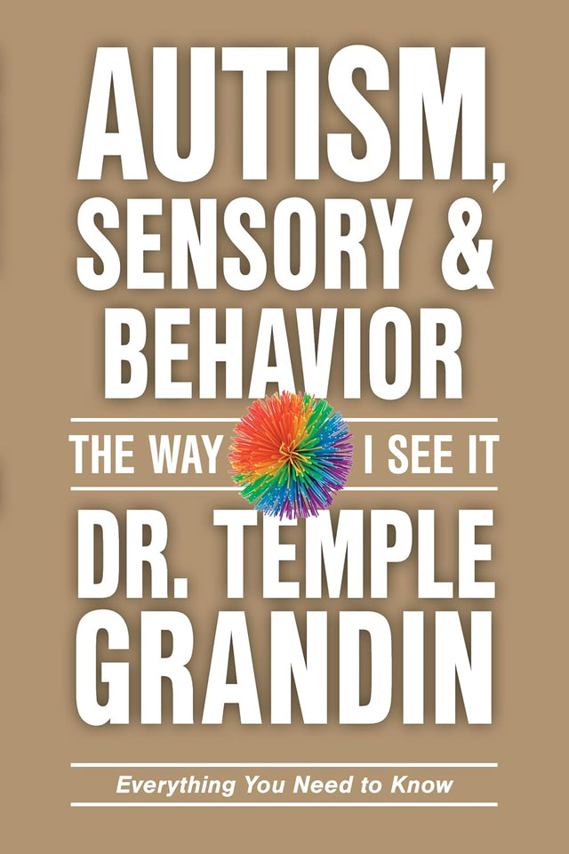 Autism, Sensory and Behavior: Everything You Need to Know (The Way I See It)