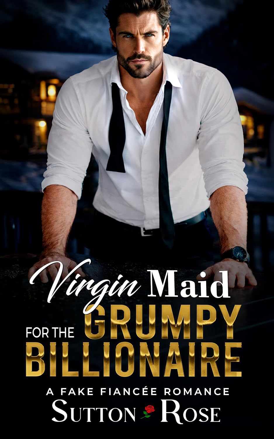 Virgin Maid for the Grumpy Billionaire: A Fake Fiancée Romance