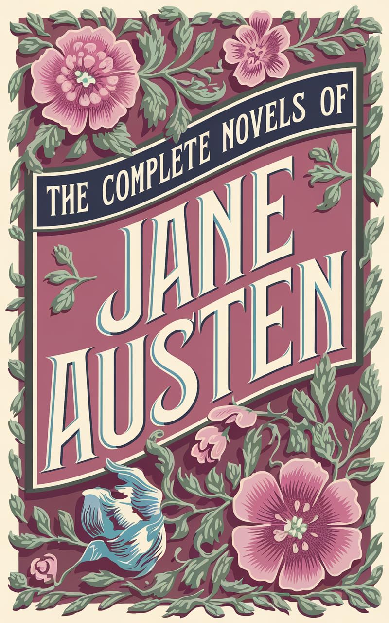 The Complete Novels of Jane Austen (Leather-bound Classics)